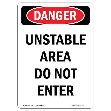 Signmission Safety Sign, OSHA Danger, 10" Height, Unstable Area Do Not Enter, Portrait OS-DS-D-710-V-2162